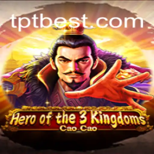 Exploring Heroofthe3KingdomsCaoCao: The Latest Sensation on TPT.BET